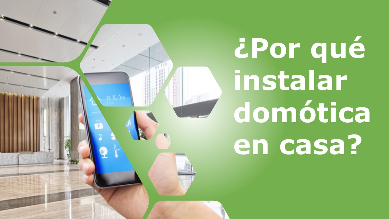 Domótica en casa: 3 razones para instalarlo